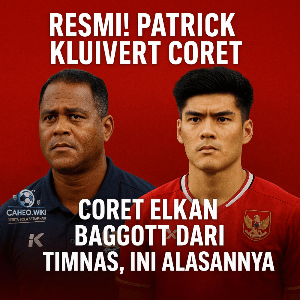 Patrick Kluivert dan Elkan Baggott berdampingan dalam cover berita pencoretan dari Timnas Indonesia